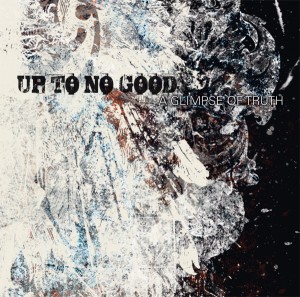 Up To No Good | A Glimpse Of Truth