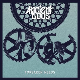 Ancient Gods | Forsaken Needs