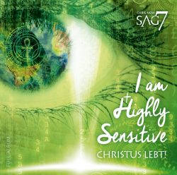 SAG7 & Chris Novi | I am Highly Sensitive – Christus Lebt!