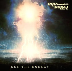 Bad Bullet | Use The Energy