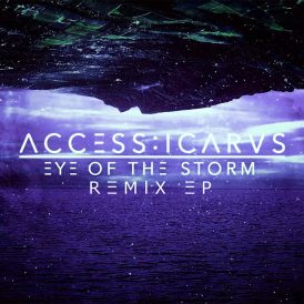 Access:Icarus | Eye Of The Storm (Remix EP)