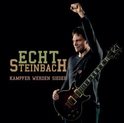 Echt Steinbach | Kämpfer werden Sieger (Album Cover)