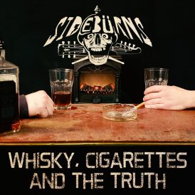 Sidebürns | Whiskey And Cigarettes And The Truth