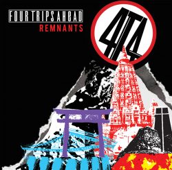 Four Trips Ahead | Remnants (Single)