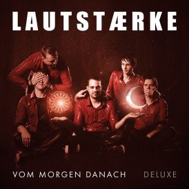 Lautstærke | Vom Morgen Danach (Deluxe)