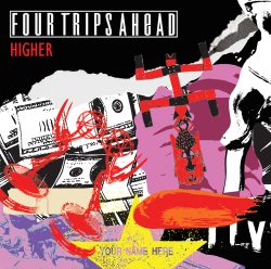 Four Trips Ahead | Higher