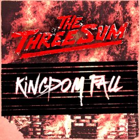 The Three Sum | Kingdom Fall (Single)