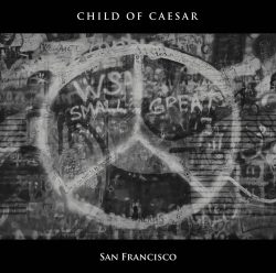 Child Of Caesar | San Francisco