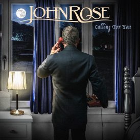 JohnRose | Calling For You